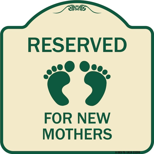 Pink Reserved Parking for New Mothers Heavy-Gauge Aluminum Sign, 18" x 18", TG-1818-23299